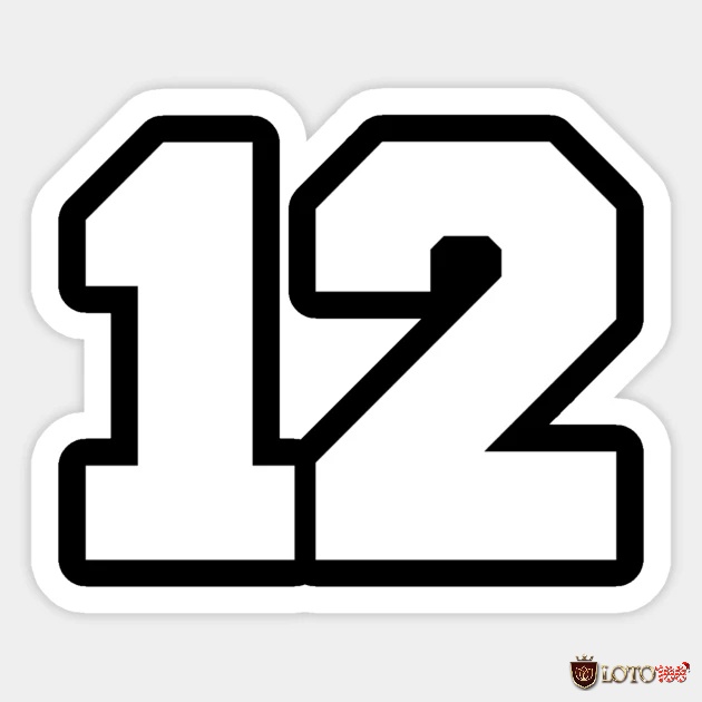Số 12 là số tượng trưng cho may mắn
