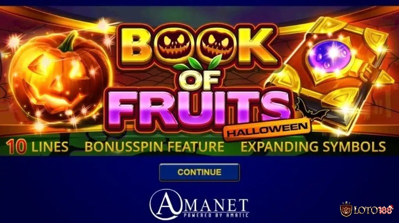 Cùng loto188 review slot Game Book of Fruits Halloween nhé!