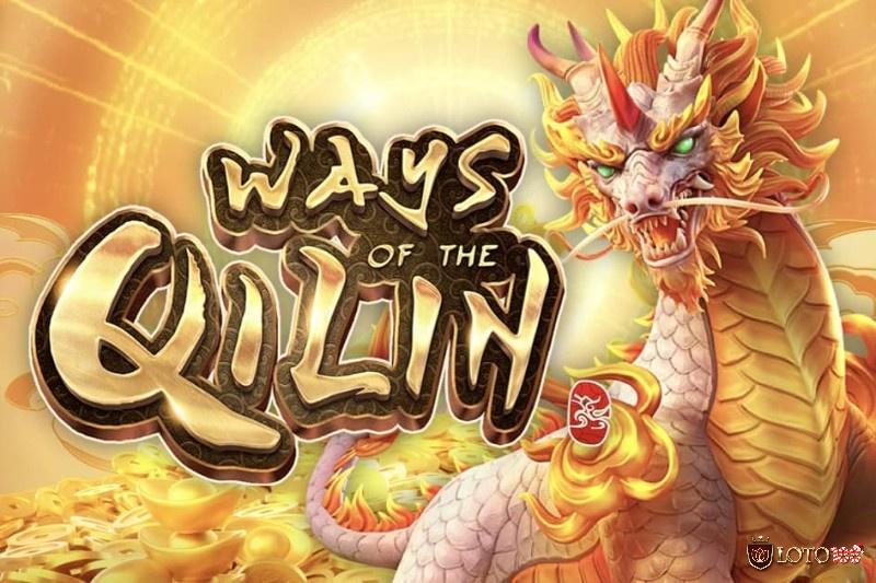 Ways of the Qilin nổi bật với hình ảnh của tiền, rồng đặc trưng phương Đông