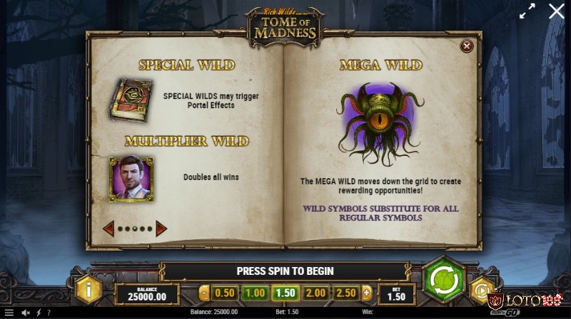 Tome of Madness sở hữu 3 Wild: Special Wild, Multiplier Wild, Mega Wild