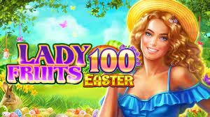 Lady Fruits 100 Easter: Review slot game về chủ đề lễ phục sinh