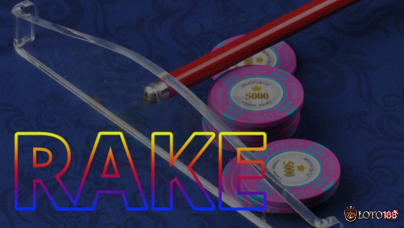 Phí Rake Poker có những đặc điểm nổi bật gì?