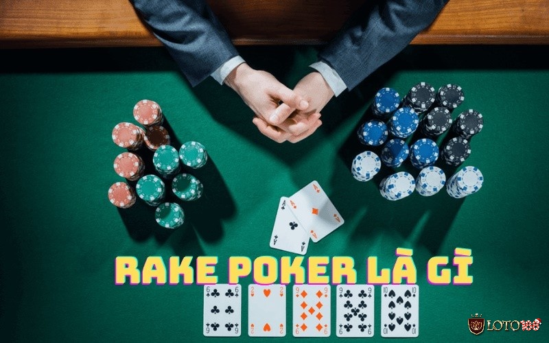 Tầm quan trọng của phí Rake Poker