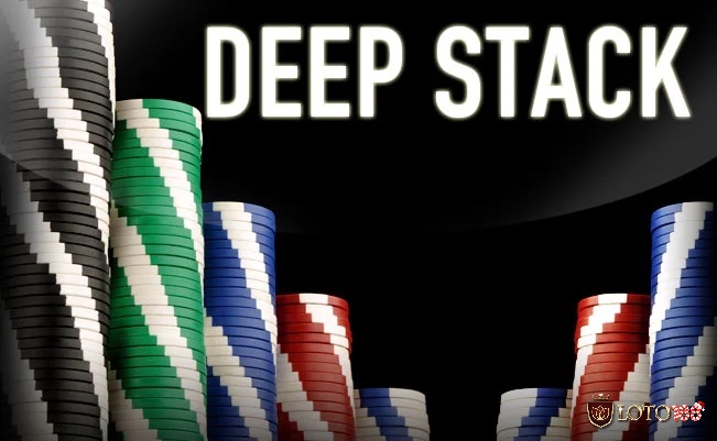 Cùng Loto188 tìm hiểu chi tiết về Deep Stack Poker nhé